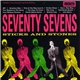 The Seventy Sevens - Sticks And Stones